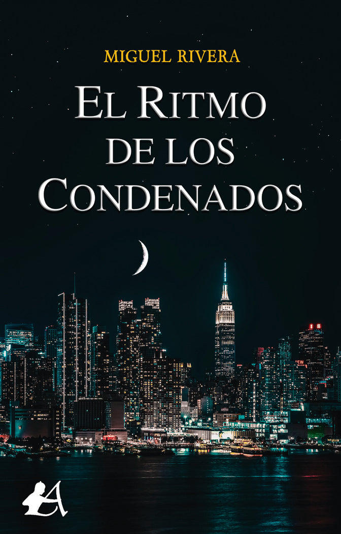 El ritmo de los condenados, de Rivera, Miguel | portada del libro