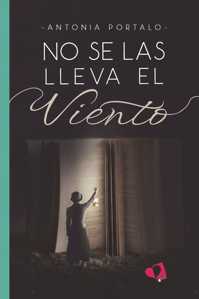 NO SE LAS LLEVA EL VIENTO, de ANTONIA PORTALO | portada del libro