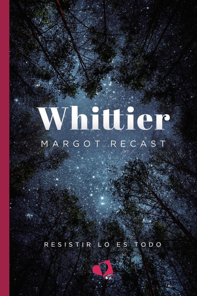 WHITTIER, de MARGOT RECAST | portada del libro