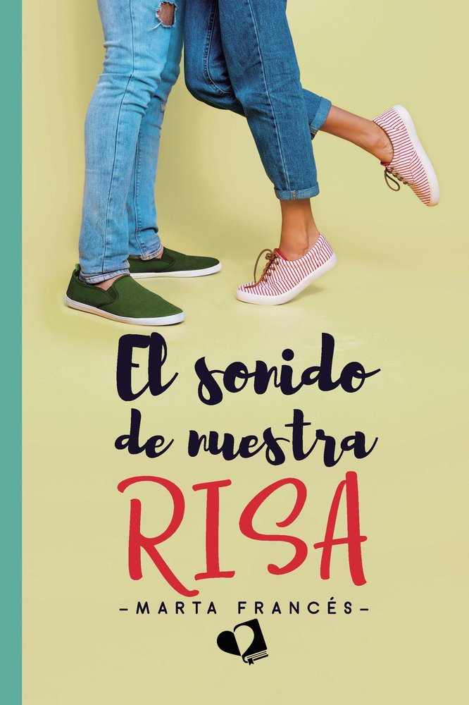 EL SONIDO DE NUESTRA RISA, de MARTA FRANCES | portada del libro
