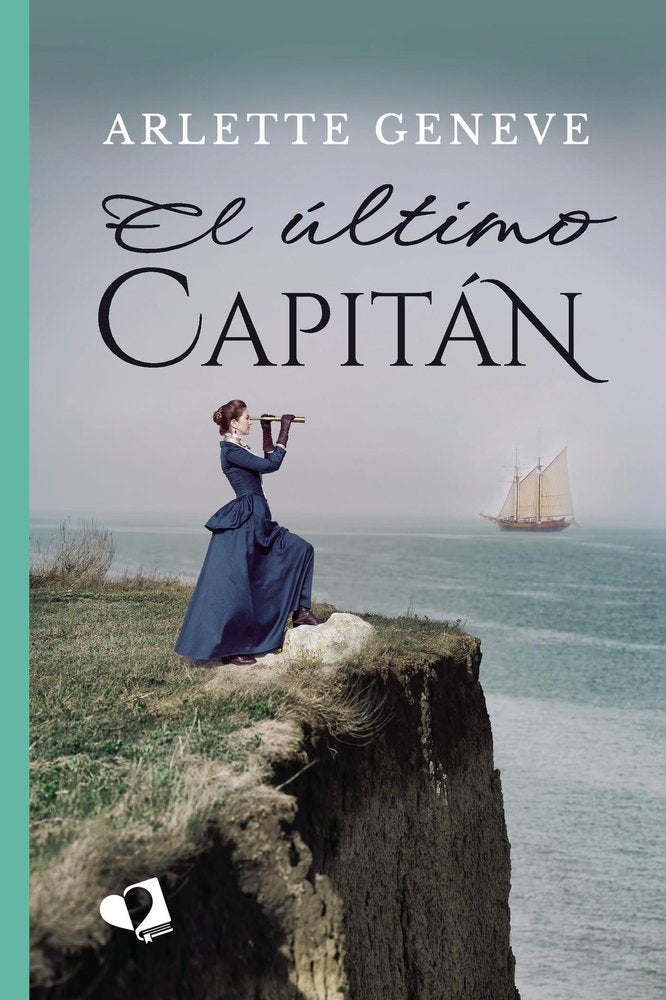 EL ULTIMO CAPITAN, de ARLETTE GENEVE | portada del libro
