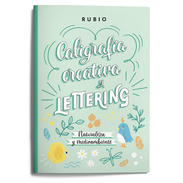 CALIGRAFIA CREATIVA LETTERING NATURALEZA Y MEDIOAMBIENTE, de BEATRIZ NACHER RODRIGUEZ | portada del libro