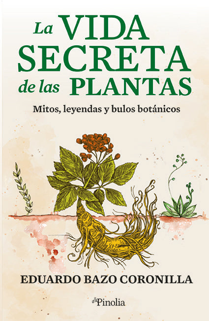 LA VIDA SECRETA DE LAS PLANTAS, de EDUARDO BAZO CORONILLA | portada del libro