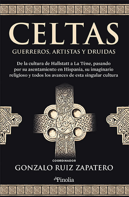 CELTAS GUERREROS ARTISTAS Y DRUIDAS, de GONZALO RUIZ ZAPATERO (COORD.) | portada del libro