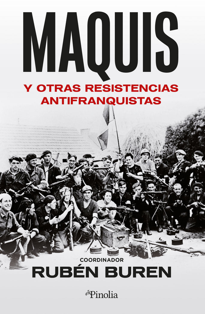 Maquis y otras resistencias antifranquistas, de BUREN,RUBEN | portada del libro