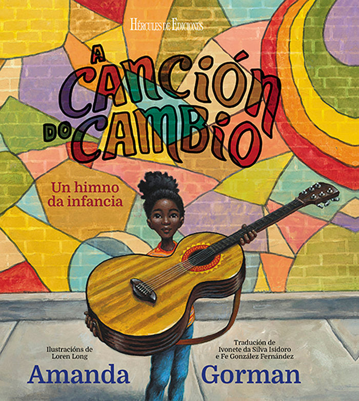 A CANCIÓN DO CAMBIO. Un himno da infancia, de GORMAN, AMANDA | portada del libro