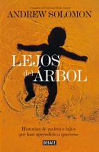 Lejos del árbol, de Andrew Solomon | portada del libro