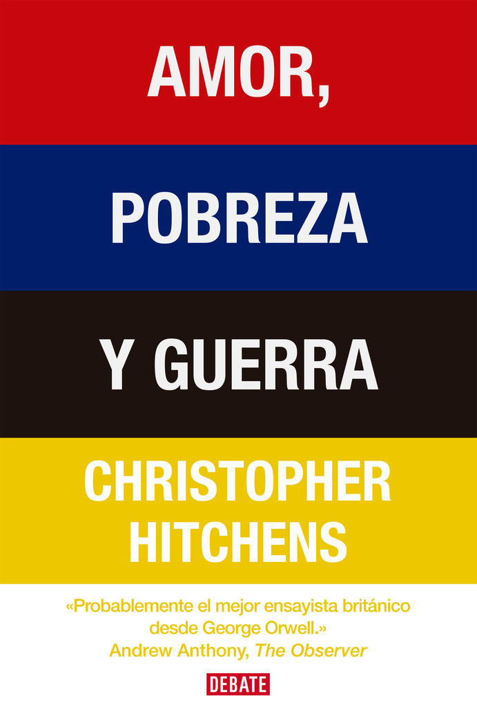 AMOR, POBREZA Y GUERRA, de HITCHENS, CHRISTOPHER | portada del libro