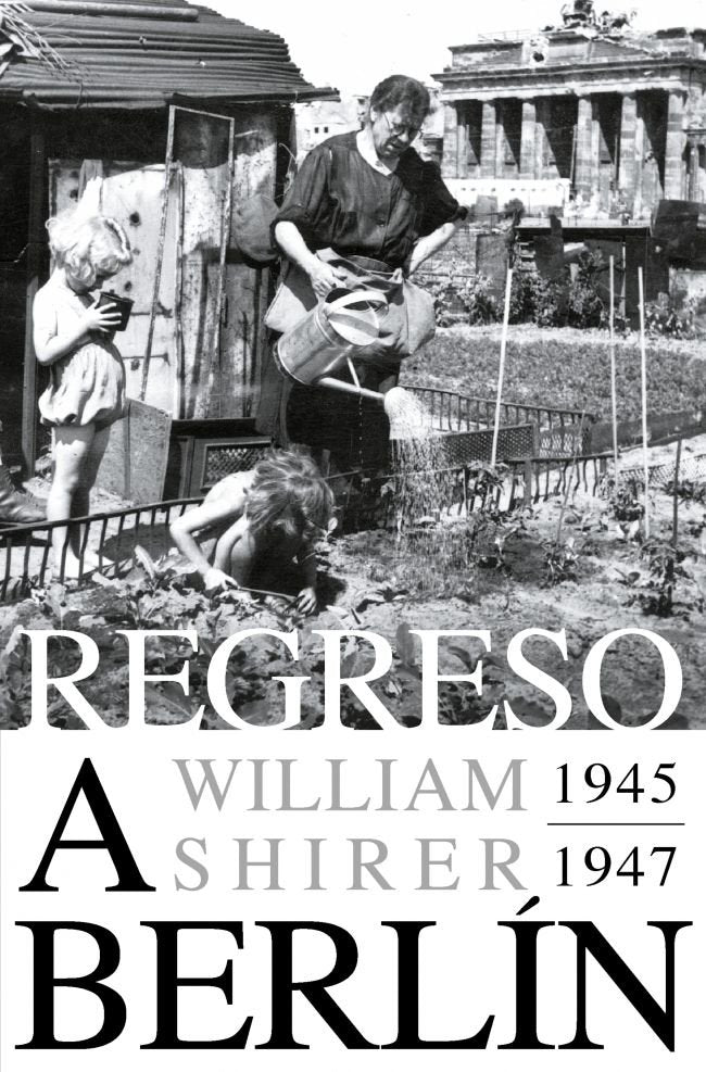 REGRESO A BERLIN. 1945-1947, de SHIRER, WILLIAM L. | portada del libro