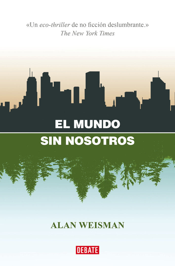 EL MUNDO SIN NOSOTROS, de WEISMAN, ALAN | portada del libro