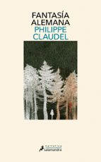 Fantasía alemana, de Philippe Claudel | portada del libro