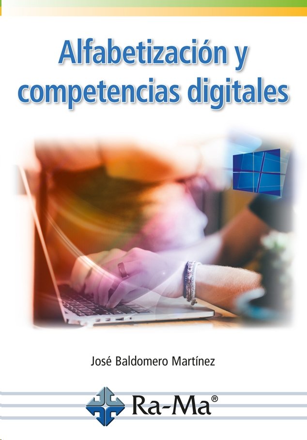 ALFABETIZACION Y COMPETENCIAS DIGITALES, de BALDOMERO MARTINEZ, JOSE | portada del libro