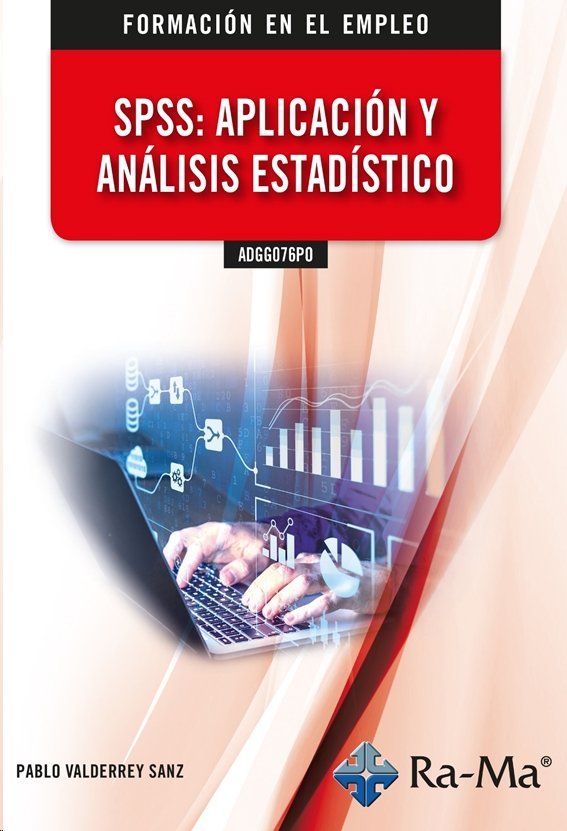 ADGG076PO SPSS APLICACION Y ANALISIS ESTADISTICO, de VALDERREY SANZ | portada del libro