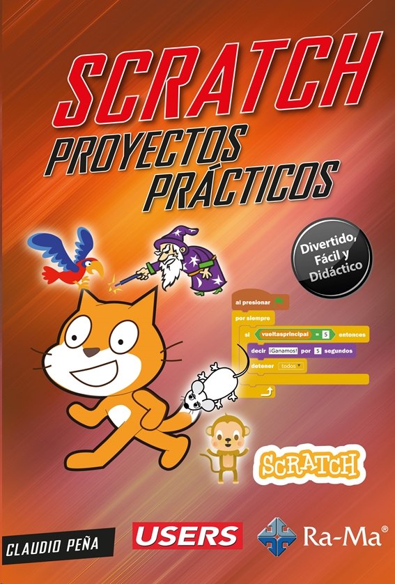 SCRATCH PROYECTOS PRACTICOS, de CLAUDIO PEÑA | portada del libro