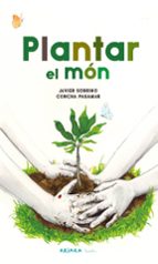 PLANTAR EL MÓN, de Javier Sobrino | portada del libro