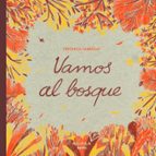 VAMOS AL BOSQUE, de VERONICA FABREGAT | portada del libro