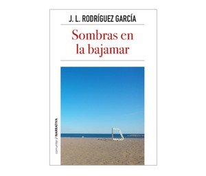 SOMBRAS EN LA BAJAMAR, de RODRIGUEZ, JOSE LUIS | portada del libro