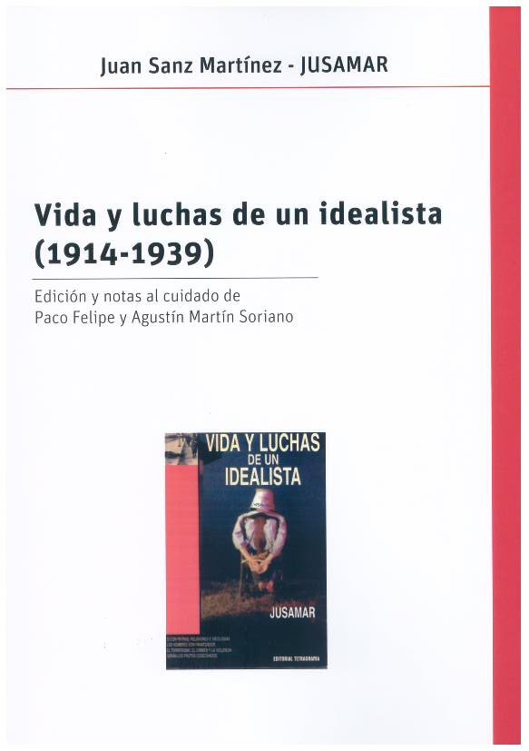 Vida y luchas de un idealista (1914-1939), de SANZ MARTINEZ, JUAN | portada del libro