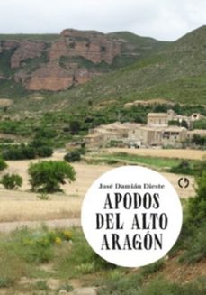APODOS DEL ALTO ARAGON, de DIESTE ARBUES | portada del libro