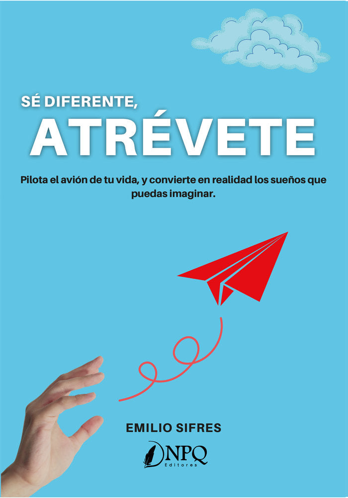 SE DIFERENTE, ATREVETE, de SIFRES, EMILIO | portada del libro