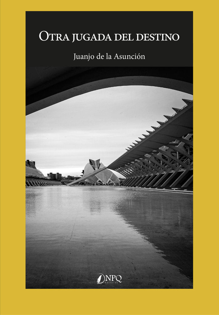 Otra jugada del destino, de JUANJO DE LA ASUNCION | portada del libro