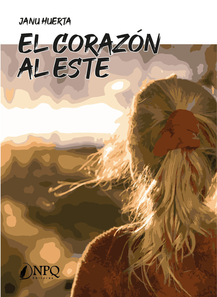 EL CORAZON AL ESTE, de HUERTA | portada del libro