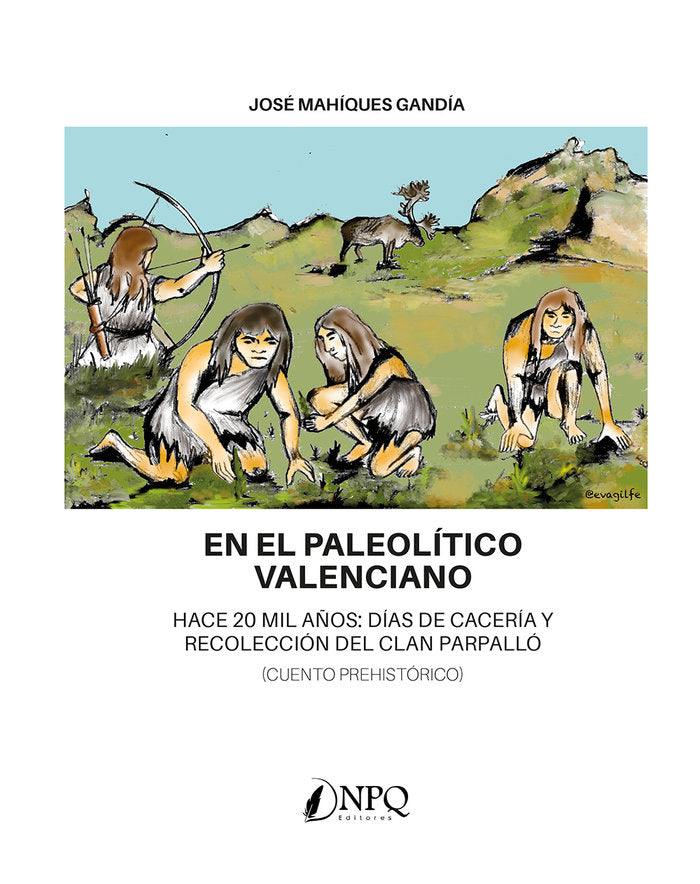 EN EL PALEOLITICO VALENCIANO, de MAHIQUES GANDIA, JOSE | portada del libro