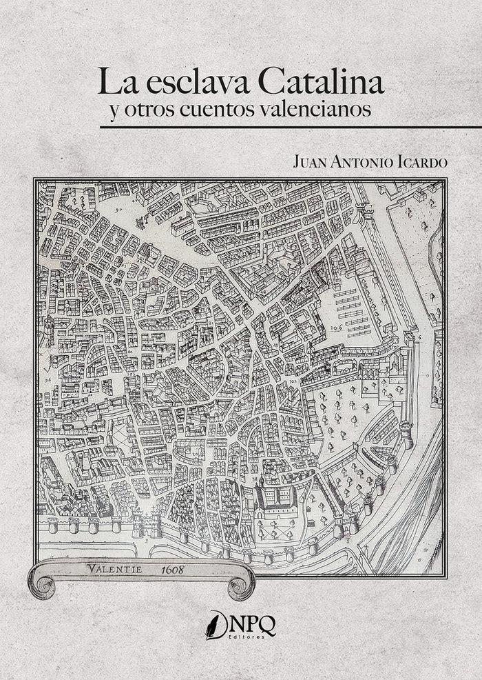 La esclava Catalina y otros cuentos valencianos, de JUNA ANTONIO | portada del libro