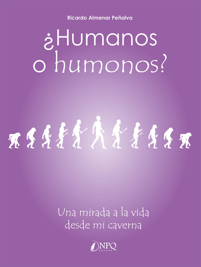 ¿HUMANOS O HUMONOS?, de RICARDO ALMENAR PEÑALVA | portada del libro