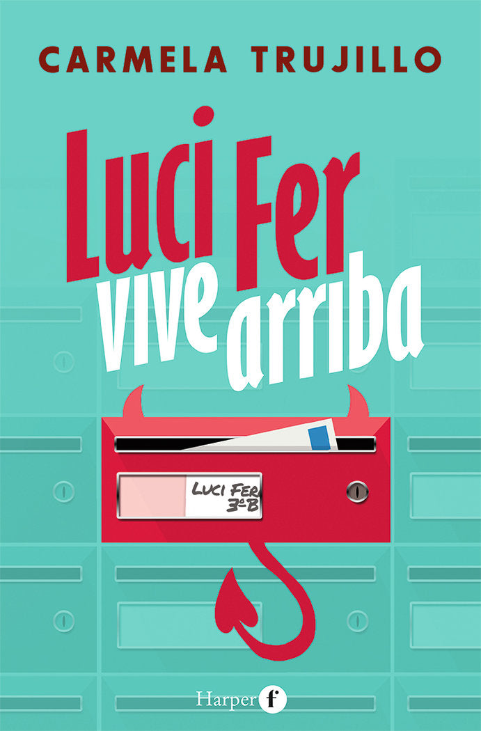 Luci Fer vive arriba, de TRUJILLO, CARMELA | portada del libro