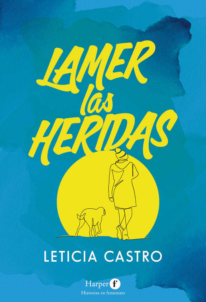Lamer las heridas, de CASTRO, LETICIA | portada del libro