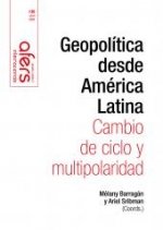 REVISTA CIDOB D'AFERS 136 GEOPOLITICA DESDE AMERICA LATINA | portada del libro