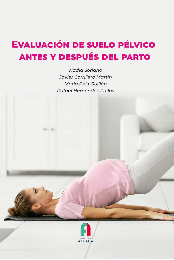 EVALUACION DE SUELO PELVICO ANTES Y DEPUES DEL PARTO, de CORRILLERO MARTIN, JAVIER | portada del libro