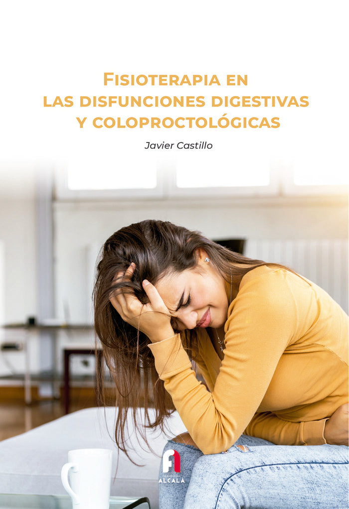 FISIOTERAPIA EN LAS DISFUNCIONES DIGESTIVAS, de CASTILLO MONTES, FRANCISCO JAVIER | portada del libro