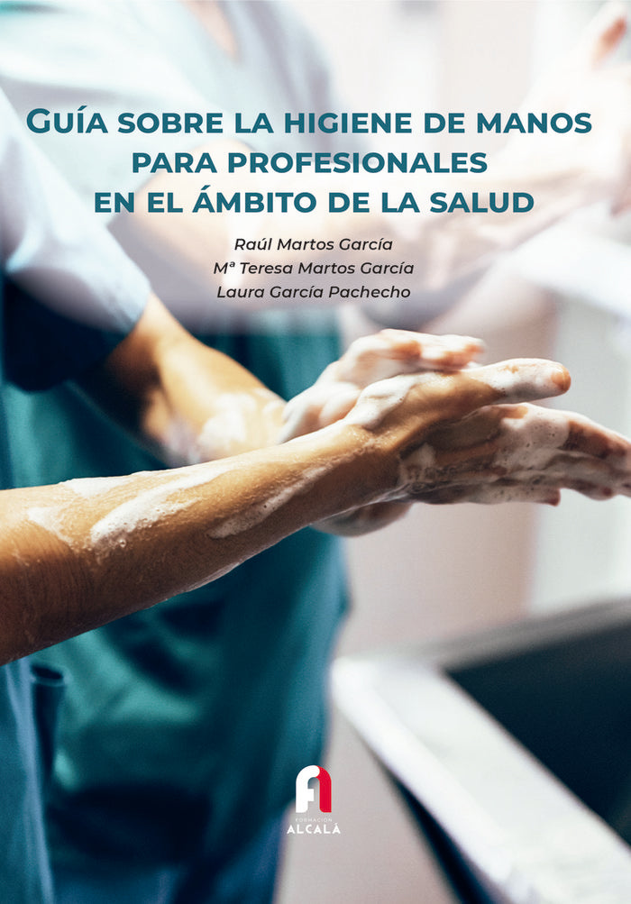 GUIA SOBRE LA HIGIENE DE MANOS PARA PROFESIONALES, de GARCIA PACHECO, LAURA | portada del libro