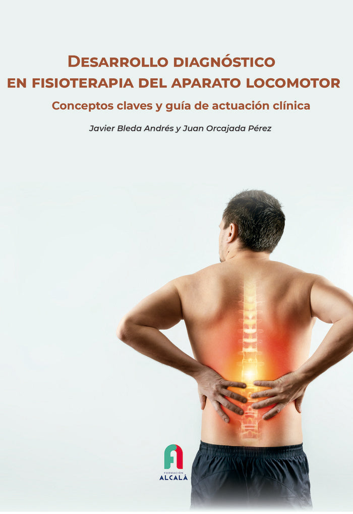 DESARROLLO DIAGNOSTICO EN FISIOTERAPIA DEL APARATO LOCOMOTOR, de BLEDA ANDRES, JAVIER | portada del libro