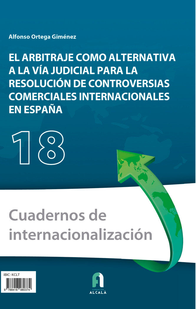 EL ARBITRAJE COMO ALTERNATIVA A LA VIA JUDICIAL, de ORTEGA GIMENEZ, ALFONSO | portada del libro