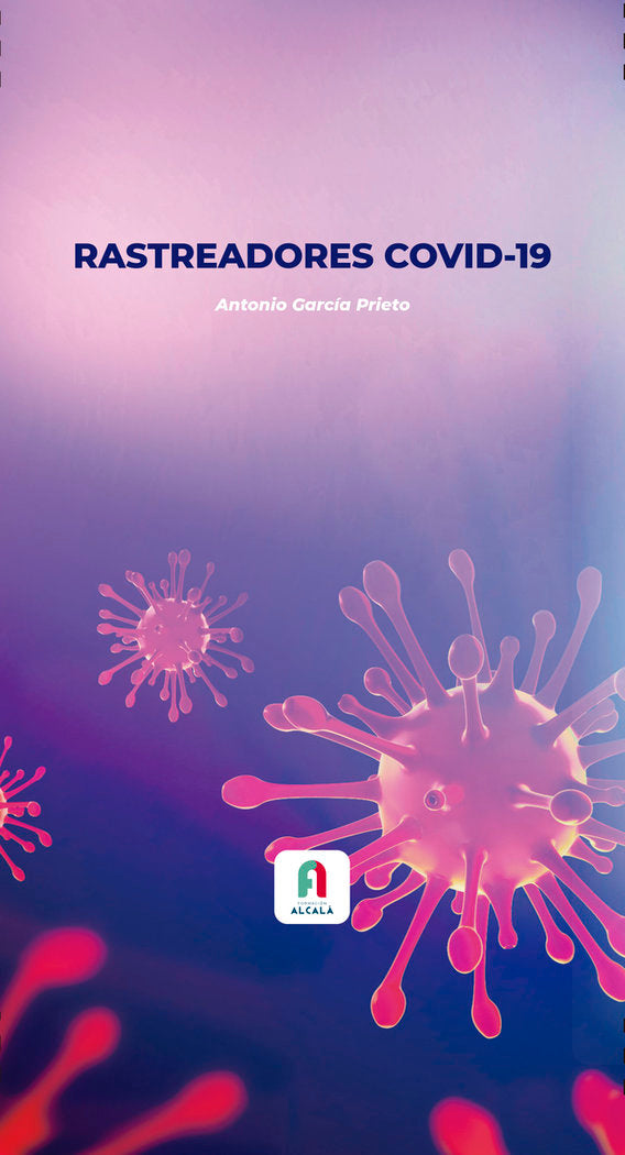 RASTREADORES COVID-19, de GARCIA PRIETO, ANTONIO | portada del libro