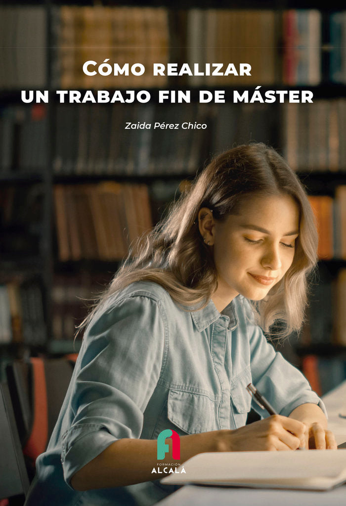 COMO REALIZAR UN TRABAJO FIN DE MASTER, de PEREZ CHICO, ZAIDA | portada del libro