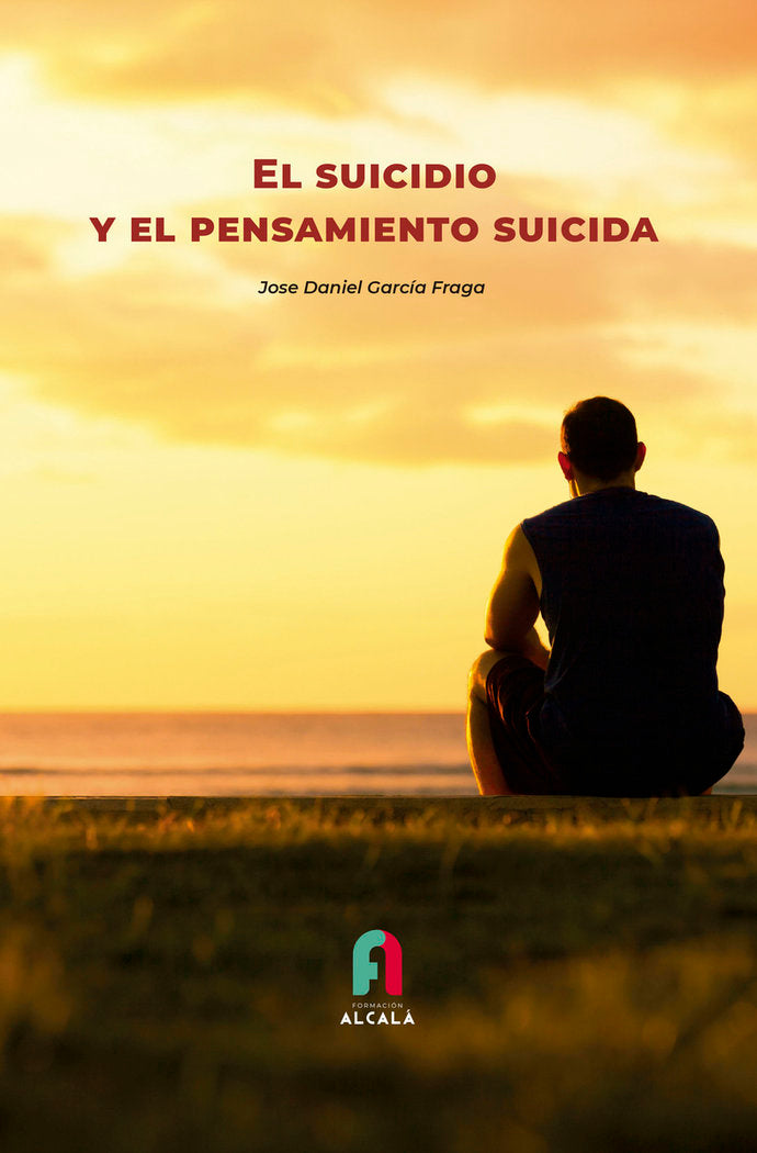 EL SUICIDIO Y EL PENSAMIENTO SUICIDA, de GARCIA FRAGA , JOSE DANIEL | portada del libro