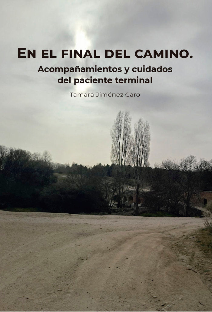 EN EL FINAL DEL CAMINO. ACOMPAÑAMIENTOS, de JIMENEZ CARO, TAMARA | portada del libro