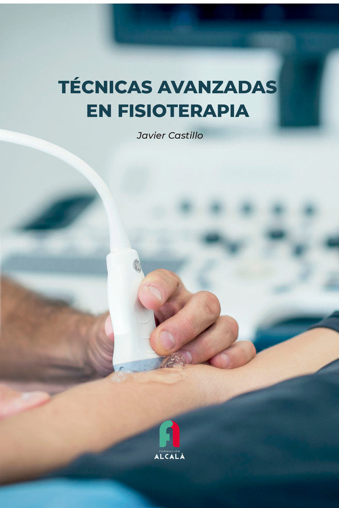 TECNICAS AVANZADAS EN FISIOTERAPIA, de CASTILLO MONTES | portada del libro