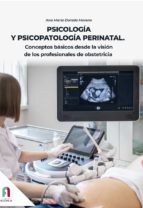 PSICOLOGIA Y PSICOPATOLOGIA PERINATAL, de ANA MARIA DORADO MORENO | portada del libro
