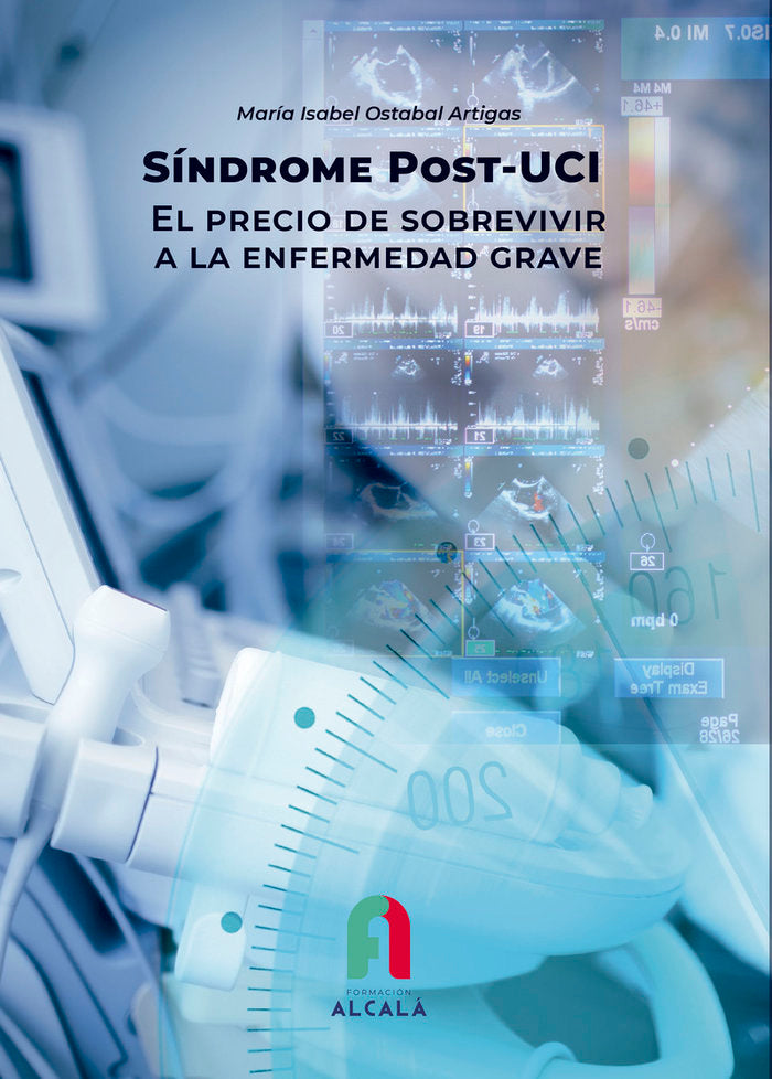 SINDROME POST-UCI. EL PRECIO DE SOBREVIVIR, de OSTABAL ARTIGAS, MARIA ISABEL | portada del libro