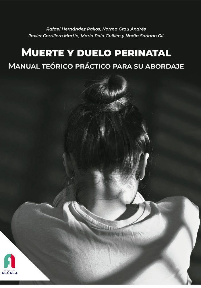 MUERTE Y DUELO PERINATAL. MANUAL TEORICO PRACTICO, de CORRILLERO MARTIN, JAVIER | portada del libro