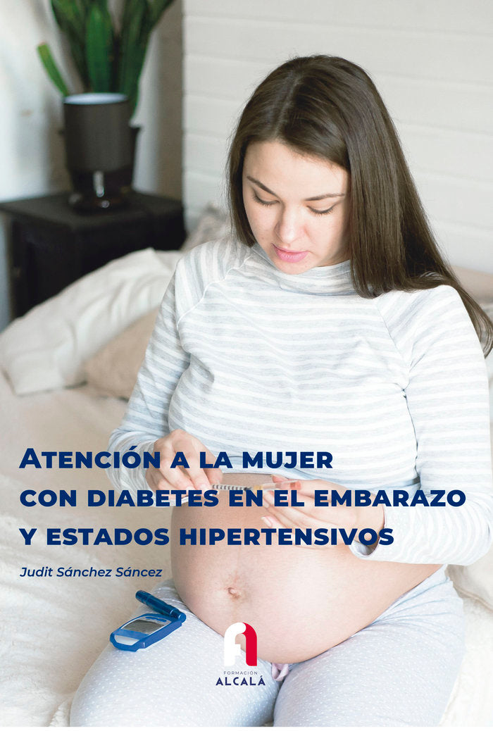 ATENCION A LA MUJER CON DIABETES EN EL EMBARAZO, de SANCHEZ SANCHEZ, JUDIT | portada del libro