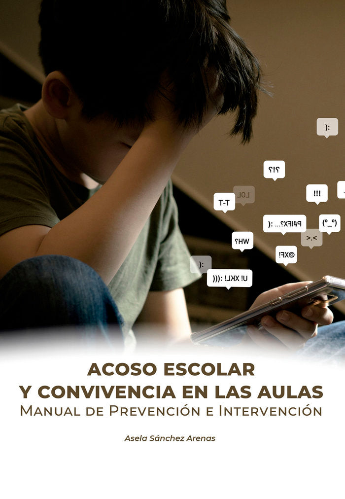 ACOSO ESCOLAR Y CONVIVENCIA EN LAS AULAS., de SANCHEZ ANEAS, ASELA | portada del libro
