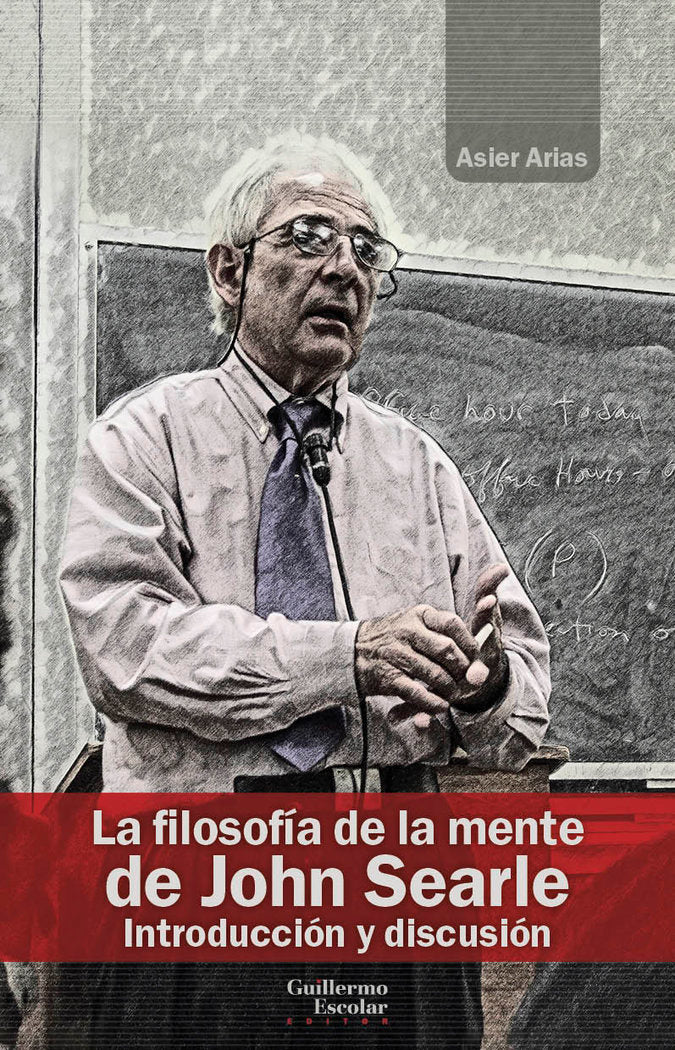LA FILOSOFIA DE LA MENTE DE JOHN SEARLE, de ARIAS DOMINGUEZ, ASIER | portada del libro