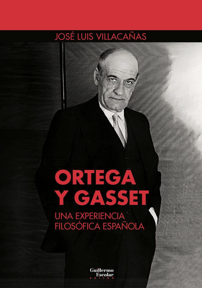 ORTEGA Y GASSET: UNA EXPERIENCIA FILOSOFICA ESPAÑOLA, de VILLACAÑAS BERLANGA, JOSE LUIS | portada del libro