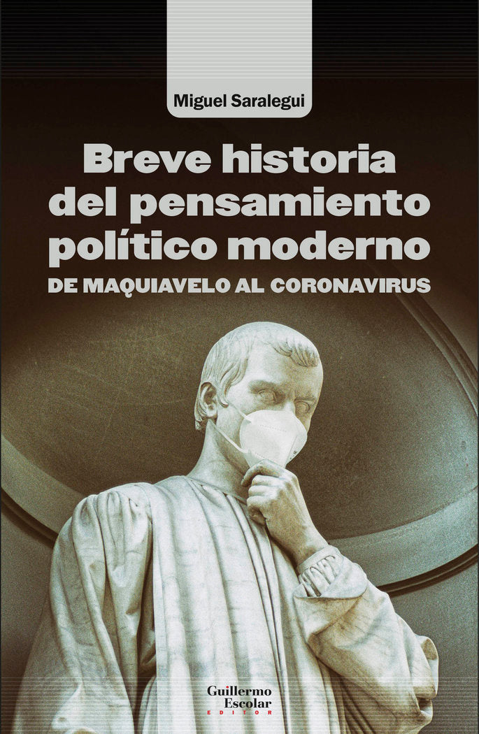 BREVE HISTORIA DEL PENSAMIENTO POLITICO MODERNO, de SARALEGUI BENITO, MIGUEL | portada del libro